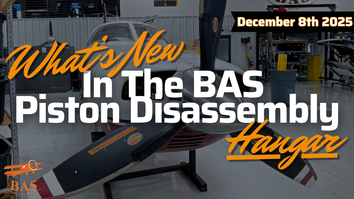 New In The BAS Disassembly Hangar December 8th, 2025