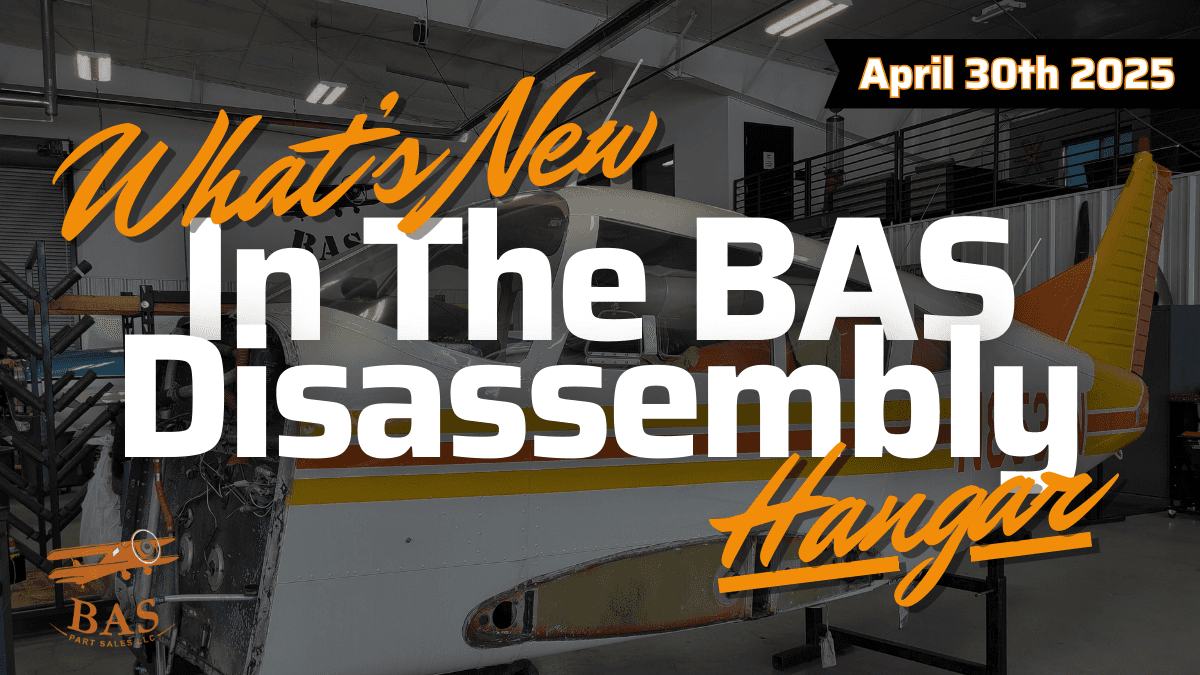 New In The Aircraft Salvage Hangar- April 30, 2025