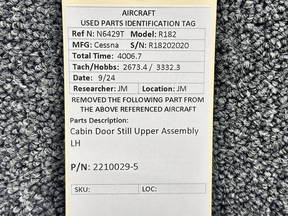 Cessna Aircraft Parts 2210029-5 Cessna R182 Cabin Door Still Upper Assembly LH