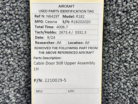 Cessna Aircraft Parts 2210029-5 Cessna R182 Cabin Door Still Upper Assembly LH