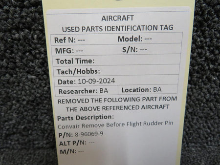 Convair 8-96069-9 Convair Remove Before Flight Rudder Pin