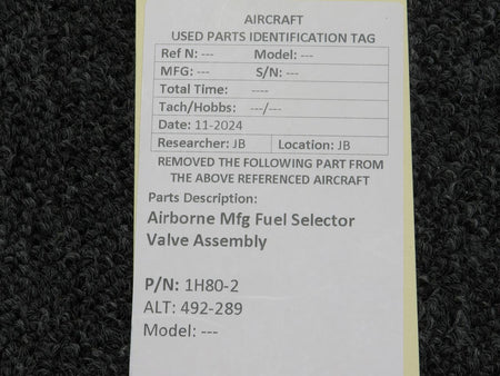 Airborne 1H80-2 (Alt: 492-289) Airborne Mfg Fuel Selector Valve Assembly