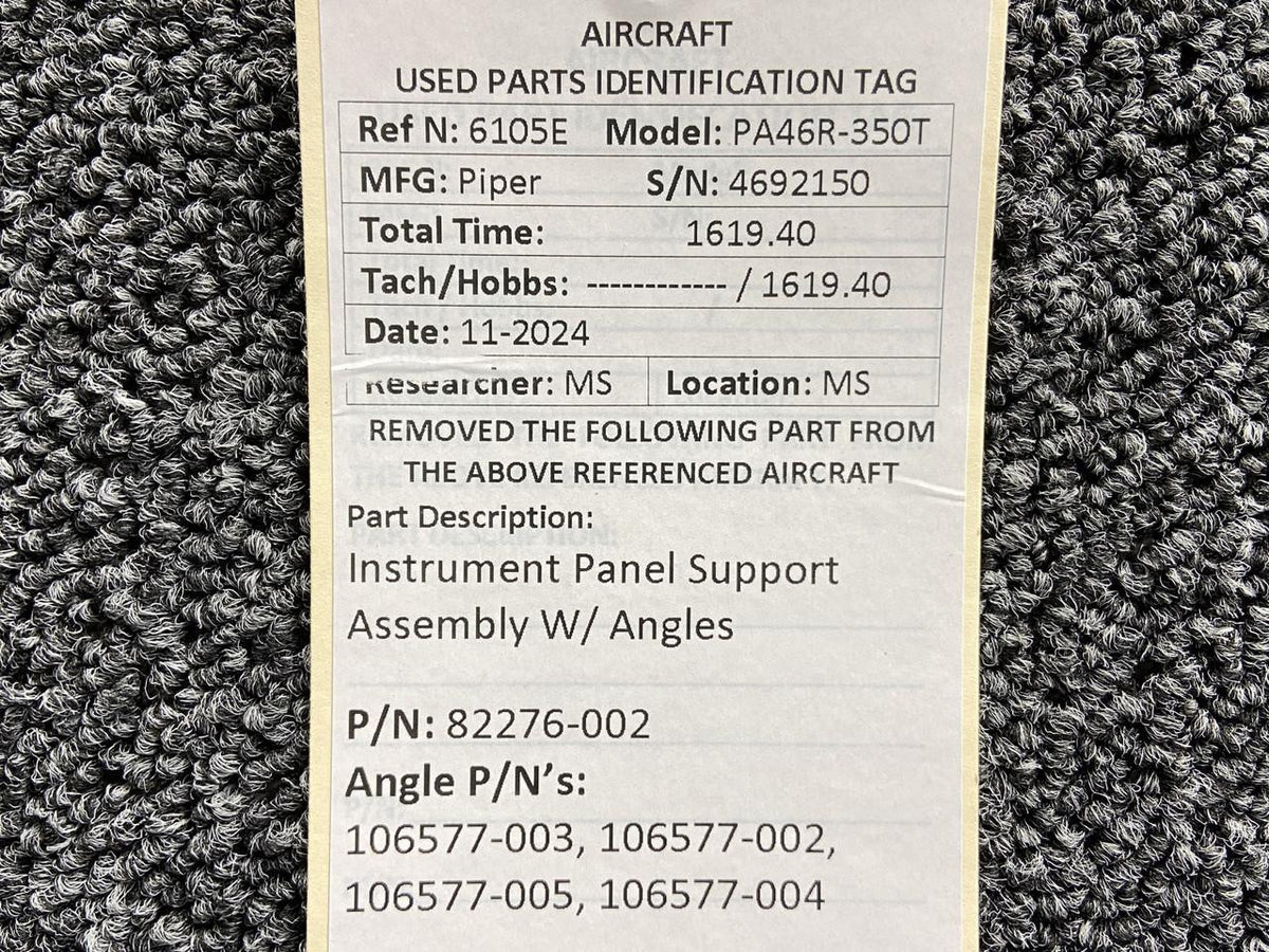 Piper Aircraft Parts 82276-002, 106577-003 Piper PA46R-350T Instrument Panel Support w Angles