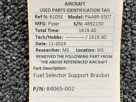 Piper Aircraft Parts 84065-002 Piper PA46R-350T Fuel Selector Support Bracket