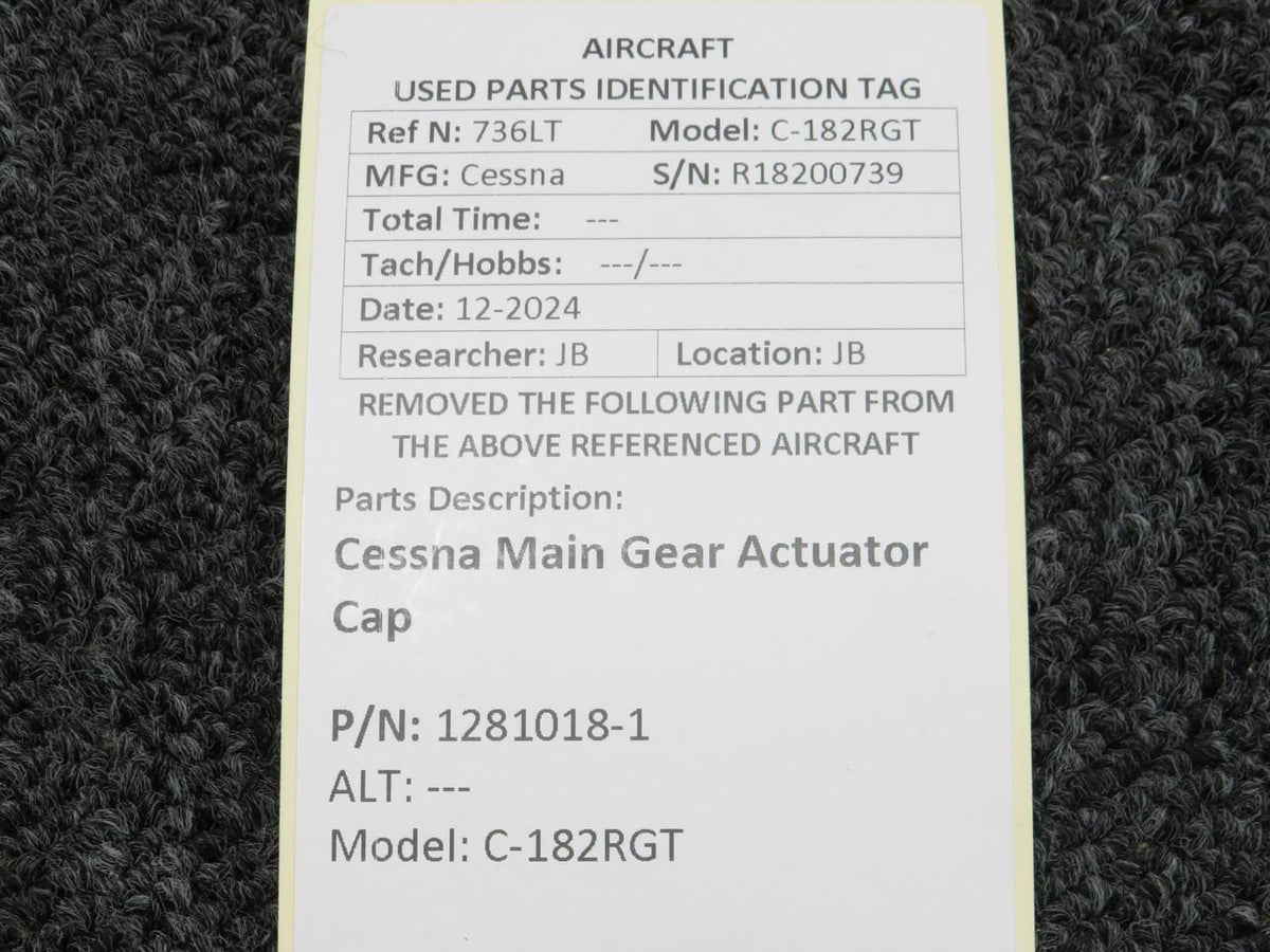 Cessna Aircraft Parts 1281018-1 Cessna C-182RGT Main Gear Actuator Cap
