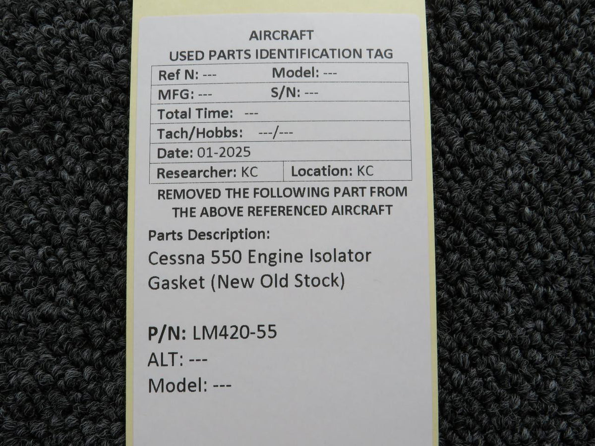Cessna Aircraft Parts LM420-55 Cessna 550 Engine Isolator Gasket (New Old Stock)