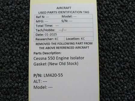 Cessna Aircraft Parts LM420-55 Cessna 550 Engine Isolator Gasket (New Old Stock)