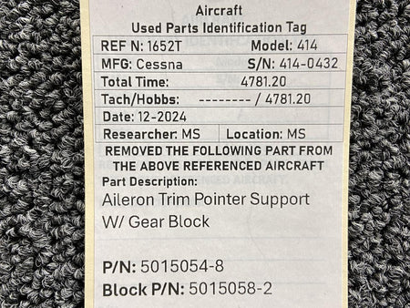 Cessna Aircraft Parts 5015054-8, 5015058-2 Cessna 414 Aileron Trim Pointer Support with Gear Block