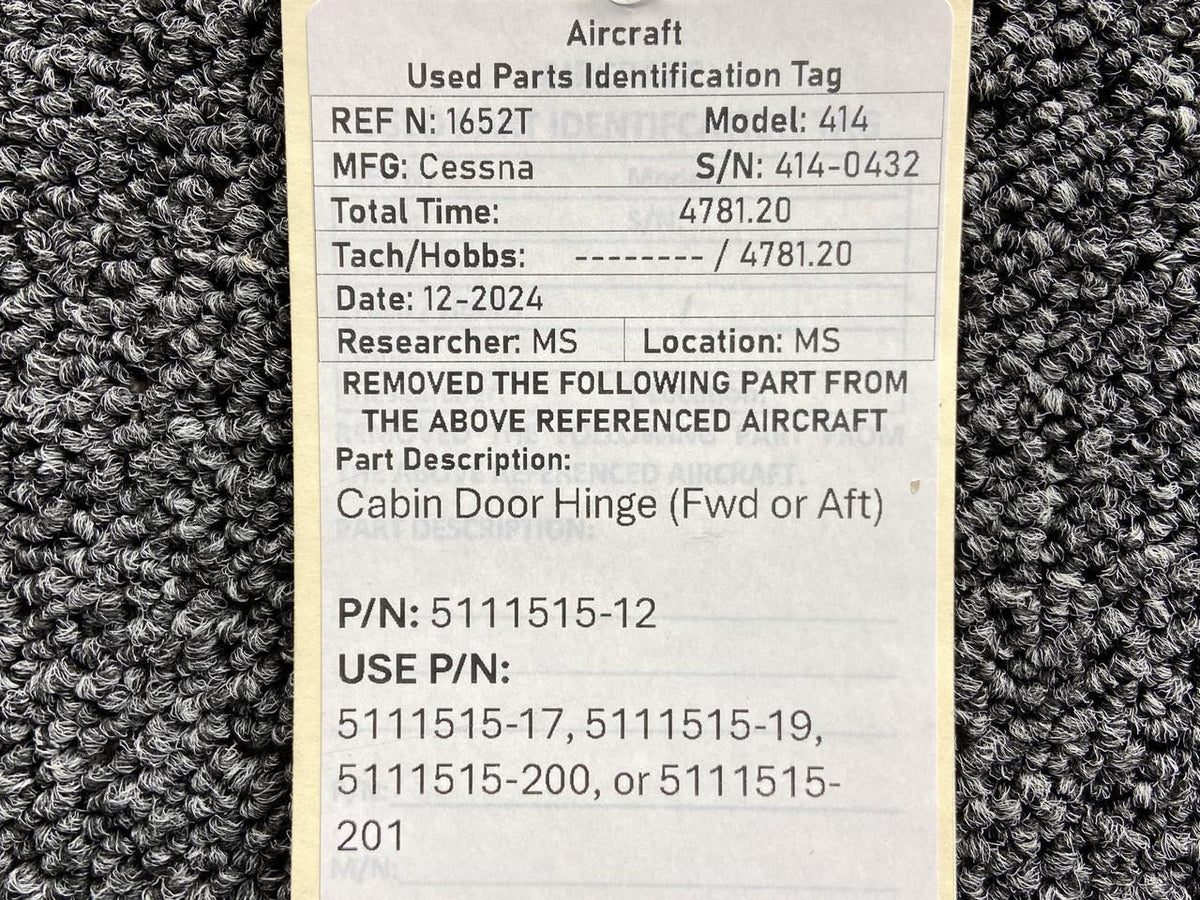 Cessna Aircraft Parts 5111515-12 (Use: 5111515-201) Cessna 414 Cabin Door Hinge (Forward or Aft)