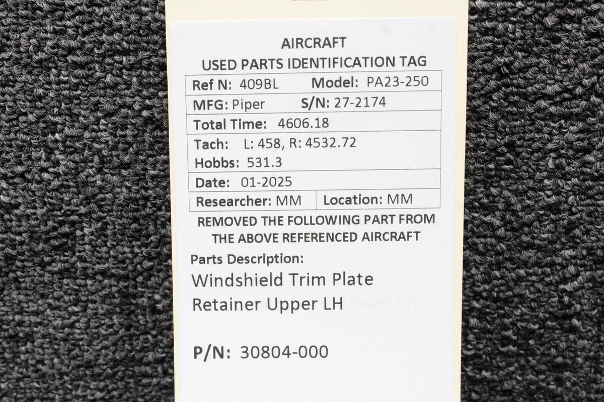 Piper Aircraft Parts 30804-000 Piper PA23-250 Windshield Trim Plate Retainer Upper LH