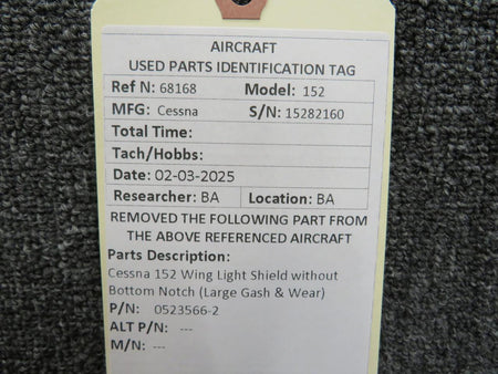 Cessna Aircraft Parts 0523566-2 Cessna 152 Wing Light Shield without Bottom Notch (Large Gash & Wear)