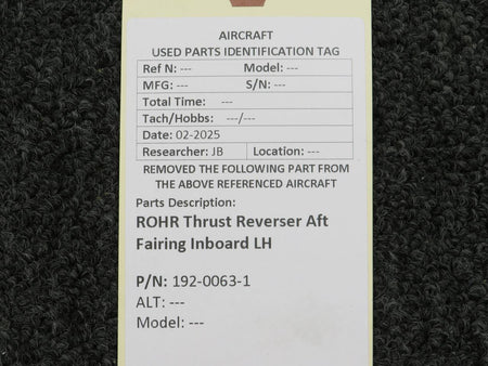 ROHR 192-0063-1  ROHR Thrust Reverser Aft Fairing Inboard LH