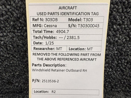 Cessna Aircraft Parts 2513536-2 Cessna T303 Windshield Retainer Outboard RH