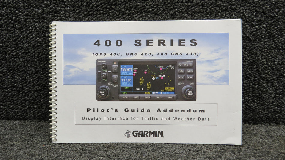 190-00140-10 Garmin 400 & 500 Series Display Interfaces Pilot’s Guide Addendum
