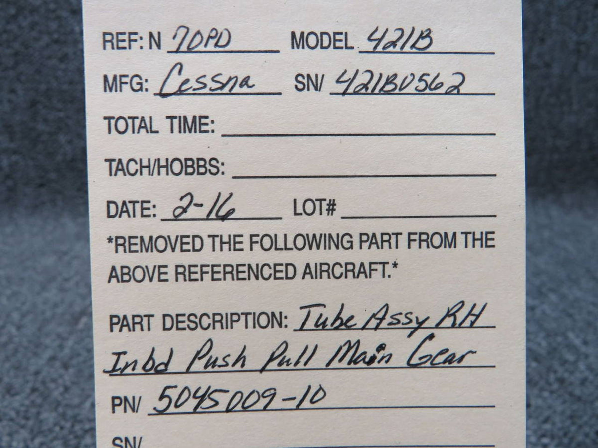 5045009-10 Cessna 421B Tube Assy Inbd RH Push Pull Main Gear BAS Part Sales | Airplane Parts