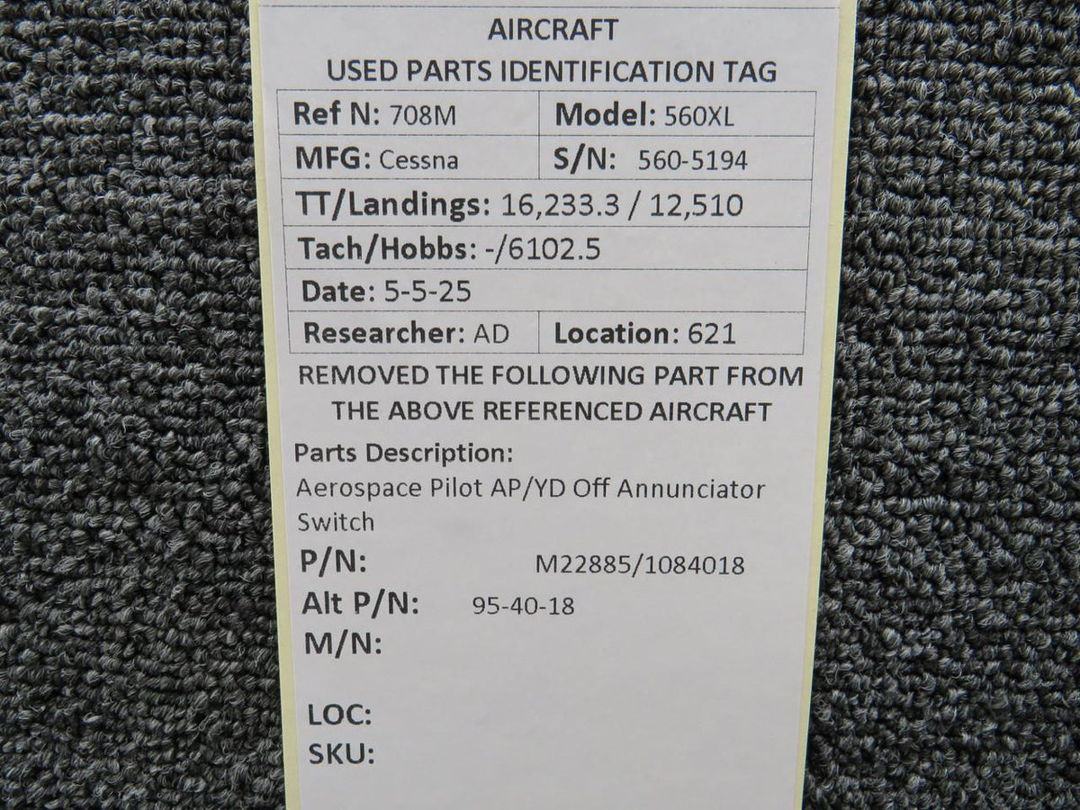 Aerospace M22885/1084018 (Alt: 95-40-18) Aerospace Pilot AP/YD Off Annunciator Switch