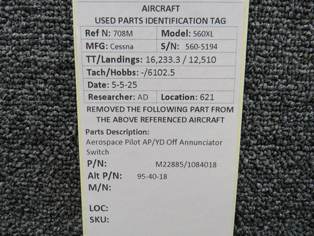 Aerospace M22885/1084018 (Alt: 95-40-18) Aerospace Pilot AP/YD Off Annunciator Switch