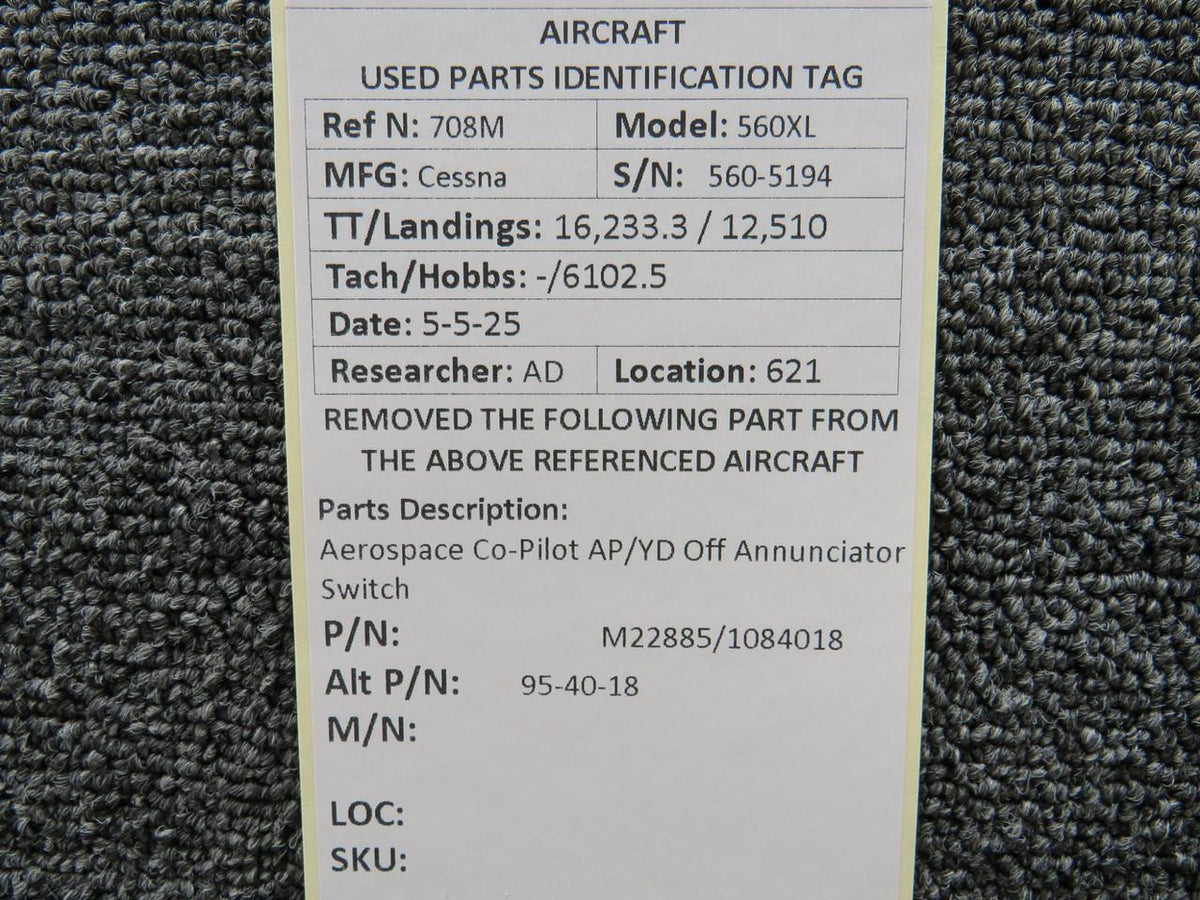 Aerospace M22885/1084018 (Alt: 95-40-18) Aerospace Co-Pilot AP/YD Off Annunciator Switch