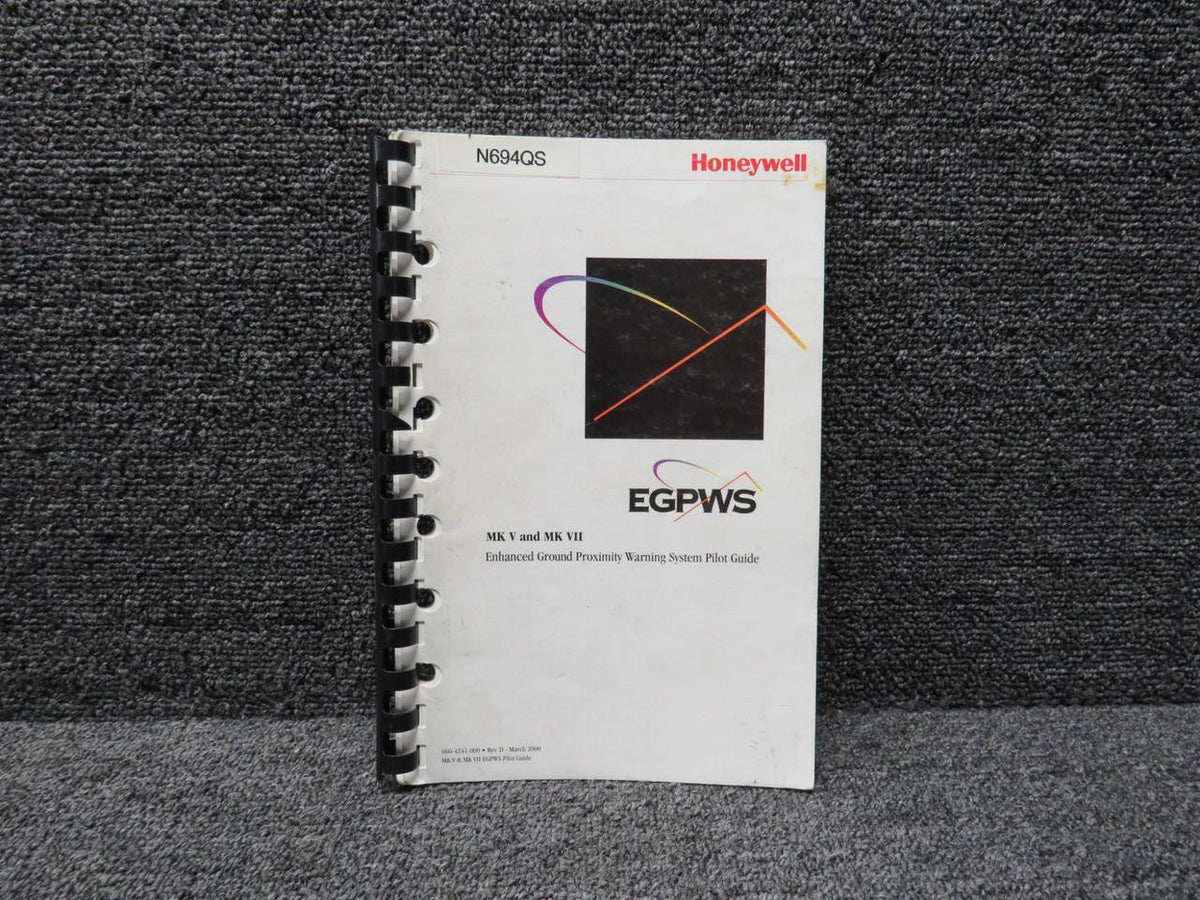 Honeywell 060-4241-000 Honeywell 2000 EGPWS MK V and MK VII Pilot Guide (Spine Broken)