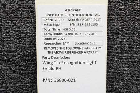 Piper Aircraft Parts 36806-021 Piper PA28RT-201T Wing Tip Recognition Light Shield RH