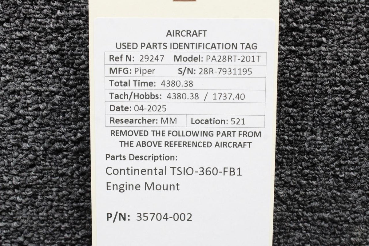 Continental Motors  35704-002 Piper PA28RT-201T Continental TSIO-360-FB1 Engine Mount