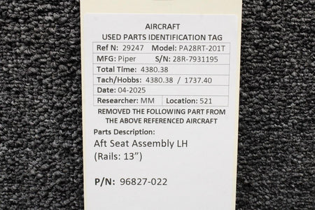 Piper Aircraft Parts 96827-022 Piper PA28RT-201T Aft Seat Assembly LH (Rails: 13”)