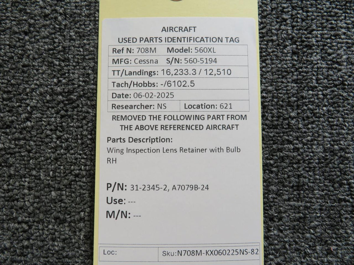 Cessna Citation 31-2345-2, A7079B-24 Wing Inspection Lens Retainer with Bulb RH