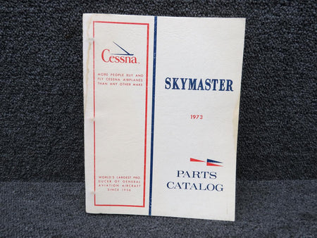 Cessna Aircraft Parts P488C1-12 Cessna 337 Skymaster Parts Catalog (1973)