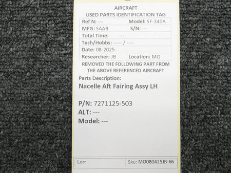 SAAB Aircraft Parts 7271125-503 SAAB 340A Nacelle Aft Fairing Assy LH