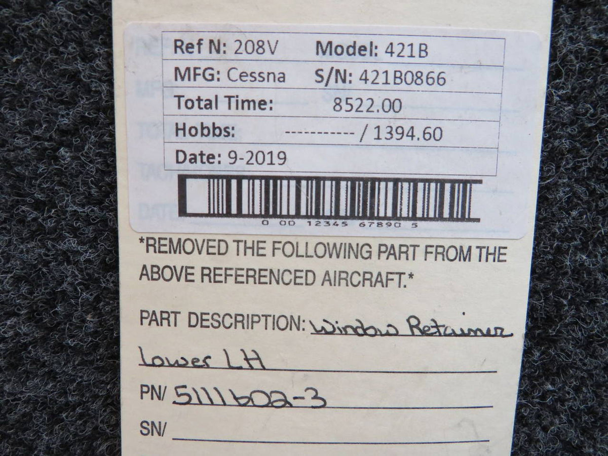 5111602-3 Cessna 421B Window Retainer Lower LH BAS Part Sales | Airplane Parts