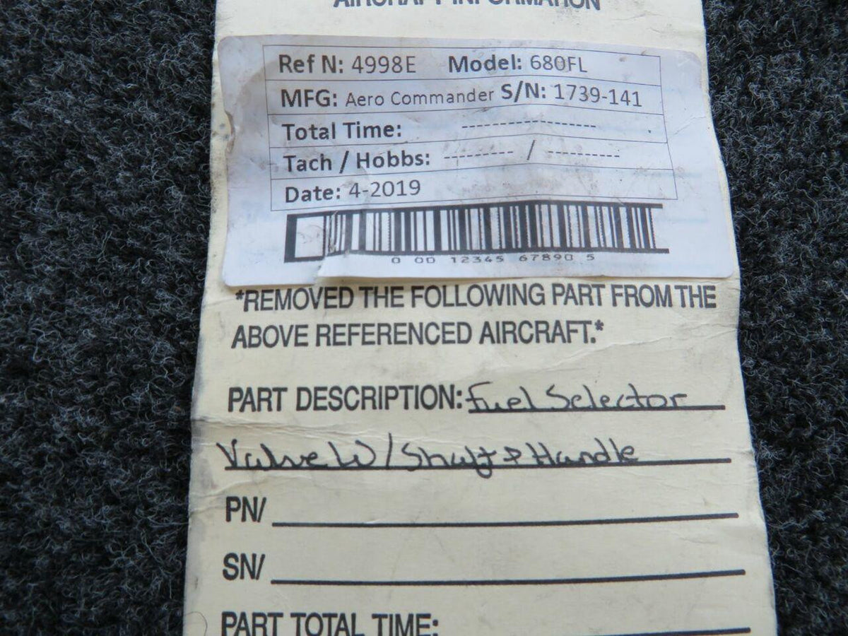 Aero Commander 680FL Fuel Selector Valve W/ Shaft and Handle