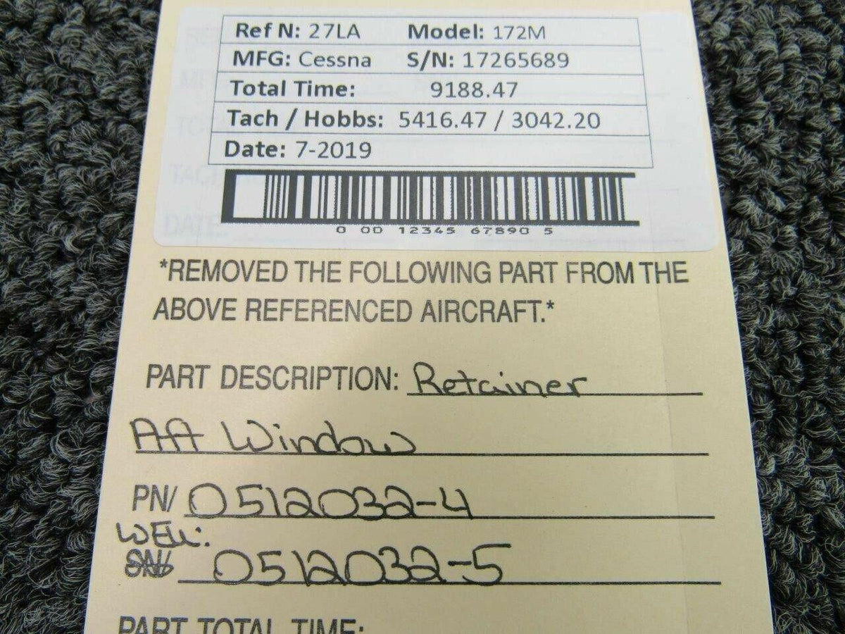 Cessna 0512032-4 WEU 0512032-5 Cessna 172M Retainer Aft Window