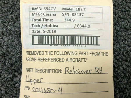 Cessna 0711680-4 Cessna 182T Retainer RH Upper