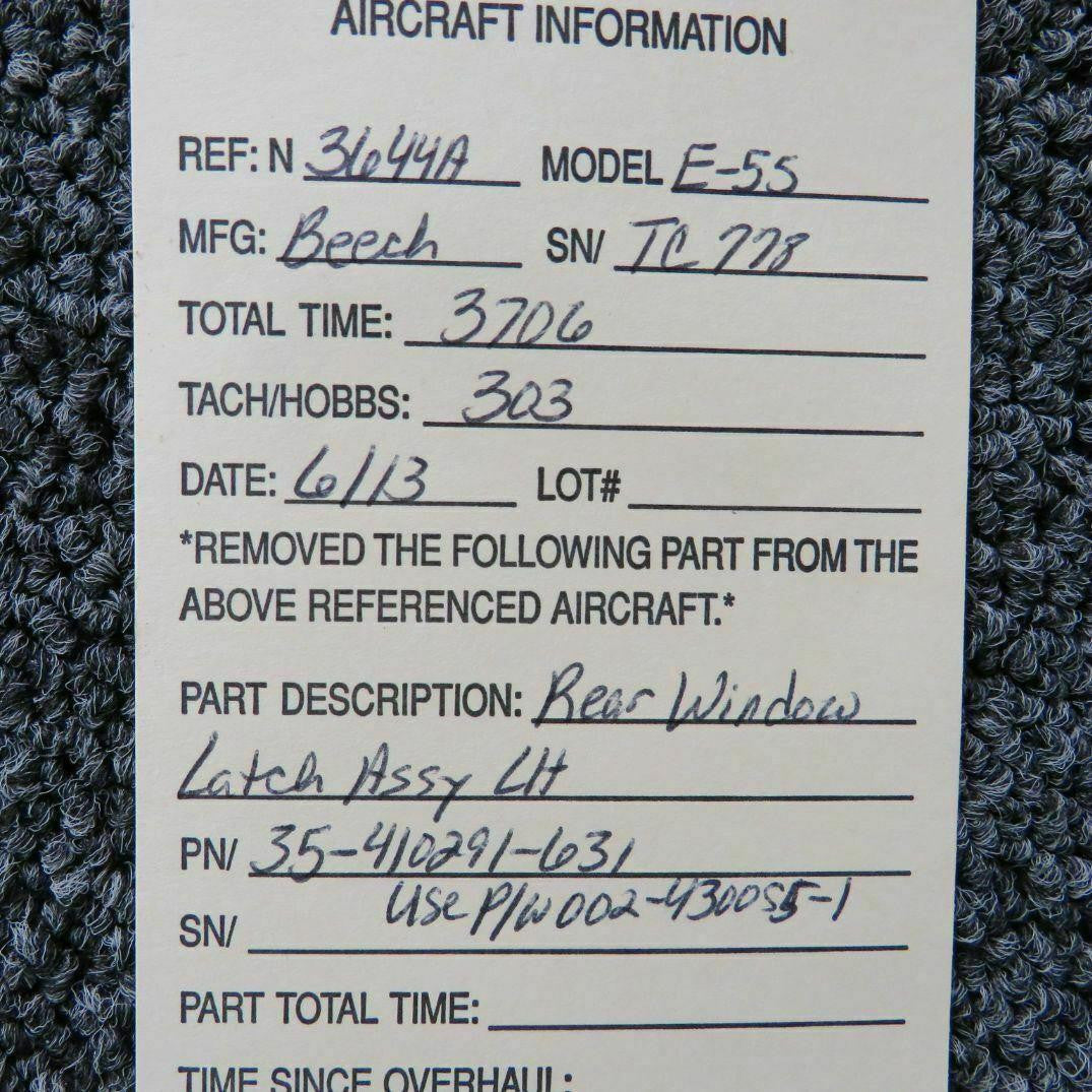 Beechcraft 35-410291-631 Use 002-430055-1 Beech E-55 Rear Window Latch Assy LH