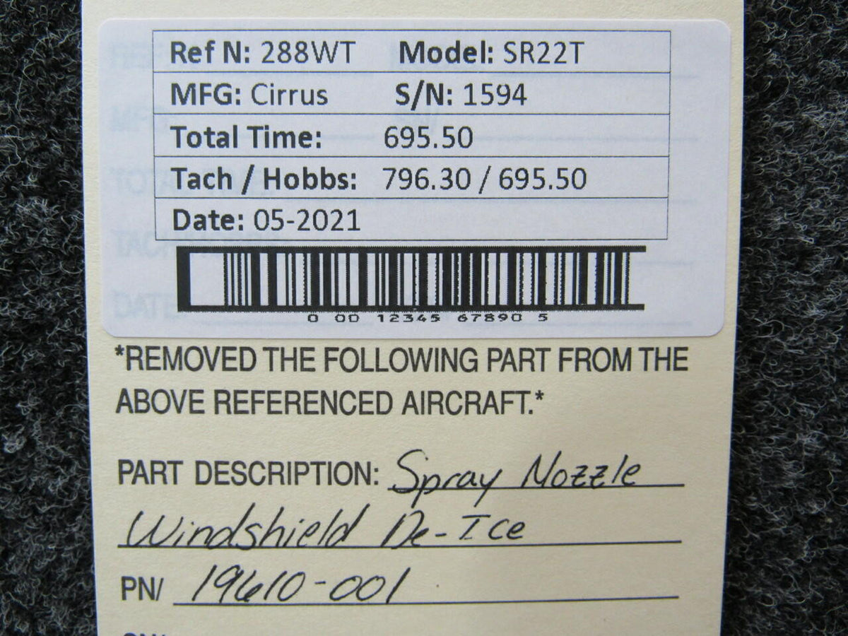 Cirrus 19610-001 Cirrus SR22T Spray Nozzle Windshield De-Ice Hours 695.5