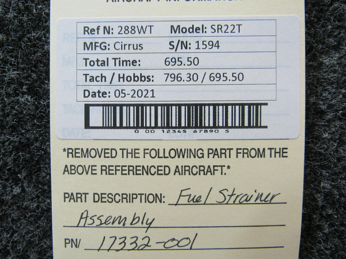 Cirrus 17332-001 Cirrus SR22T Fuel Strainer Assembly Hours 695.5