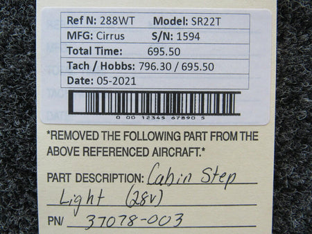 Cirrus 37078-003 Cirrus SR22T Cabin Step Light Volts 28 Hours 695.5