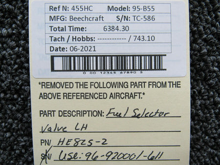 Beechcraft HE825-2 USE 96-920001-611 Beechcraft 95-B55 Fuel Selector Assy LH