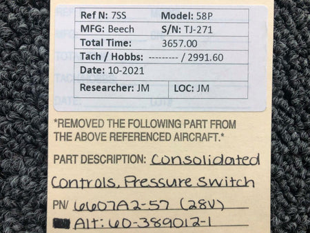 Consolidated Controls 6607A2-57 ALT 60-389012-1 Beechcraft 58P Consolidated Pressure Switch 28V