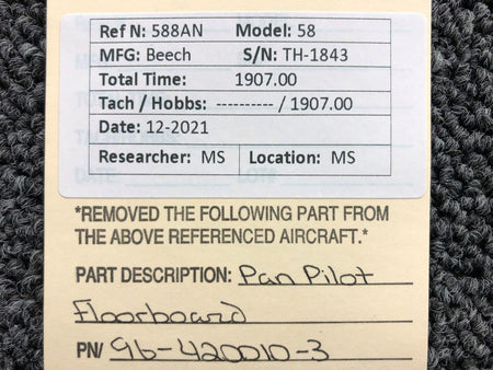96-420010-3 Beechcraft 58 Pan Pilot Floorboard BAS Part Sales | Airplane Parts