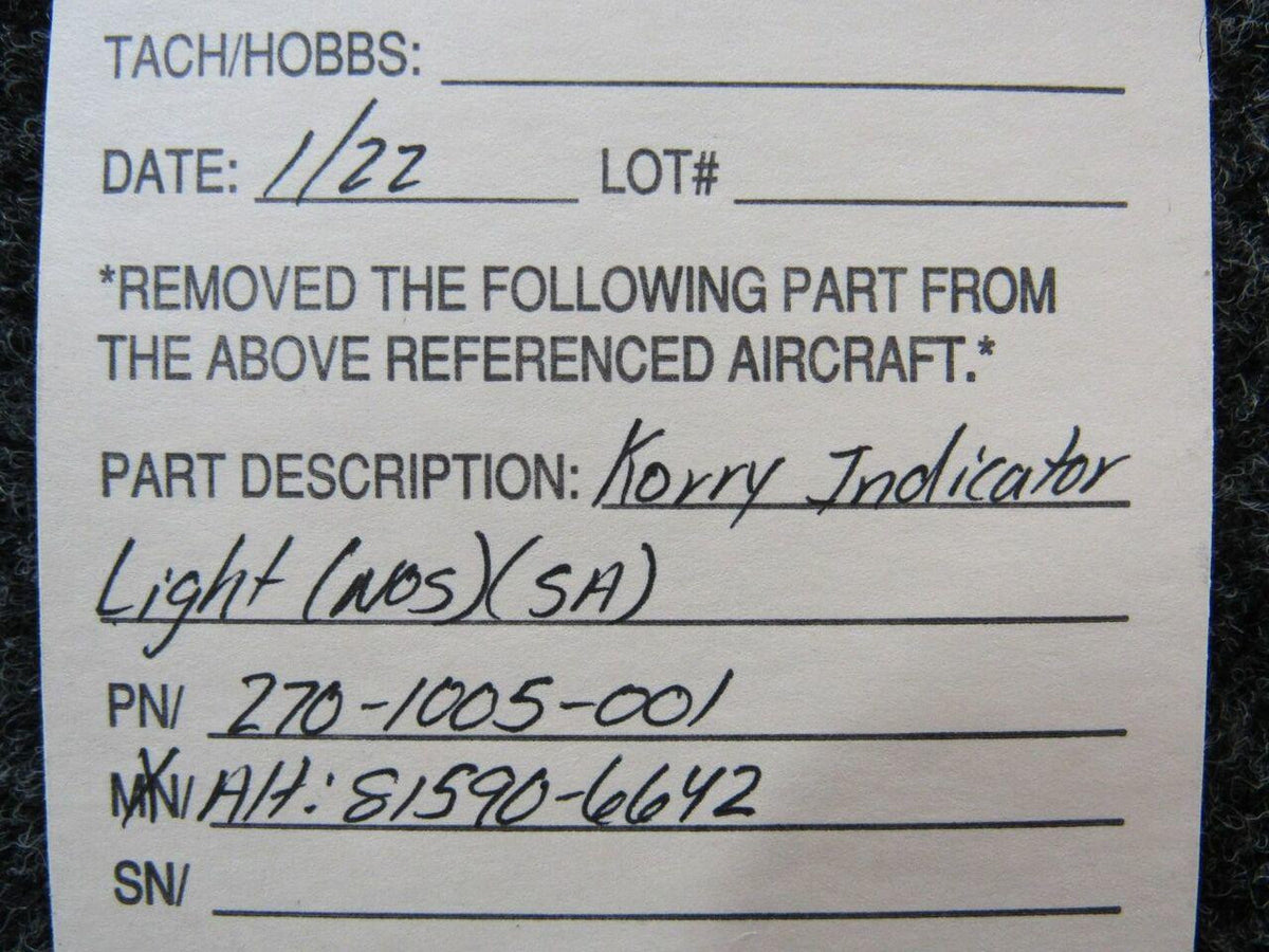 Korry 270-1005-001 ALT 81590-6642 Korry Indicator Light NEW OLD STOCK SA