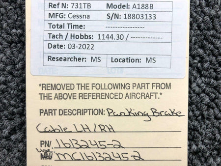 Cessna Aircraft Parts 1613245-2 USE MC1613245-2 Cessna A188B Parking Brake Cable LH / RH