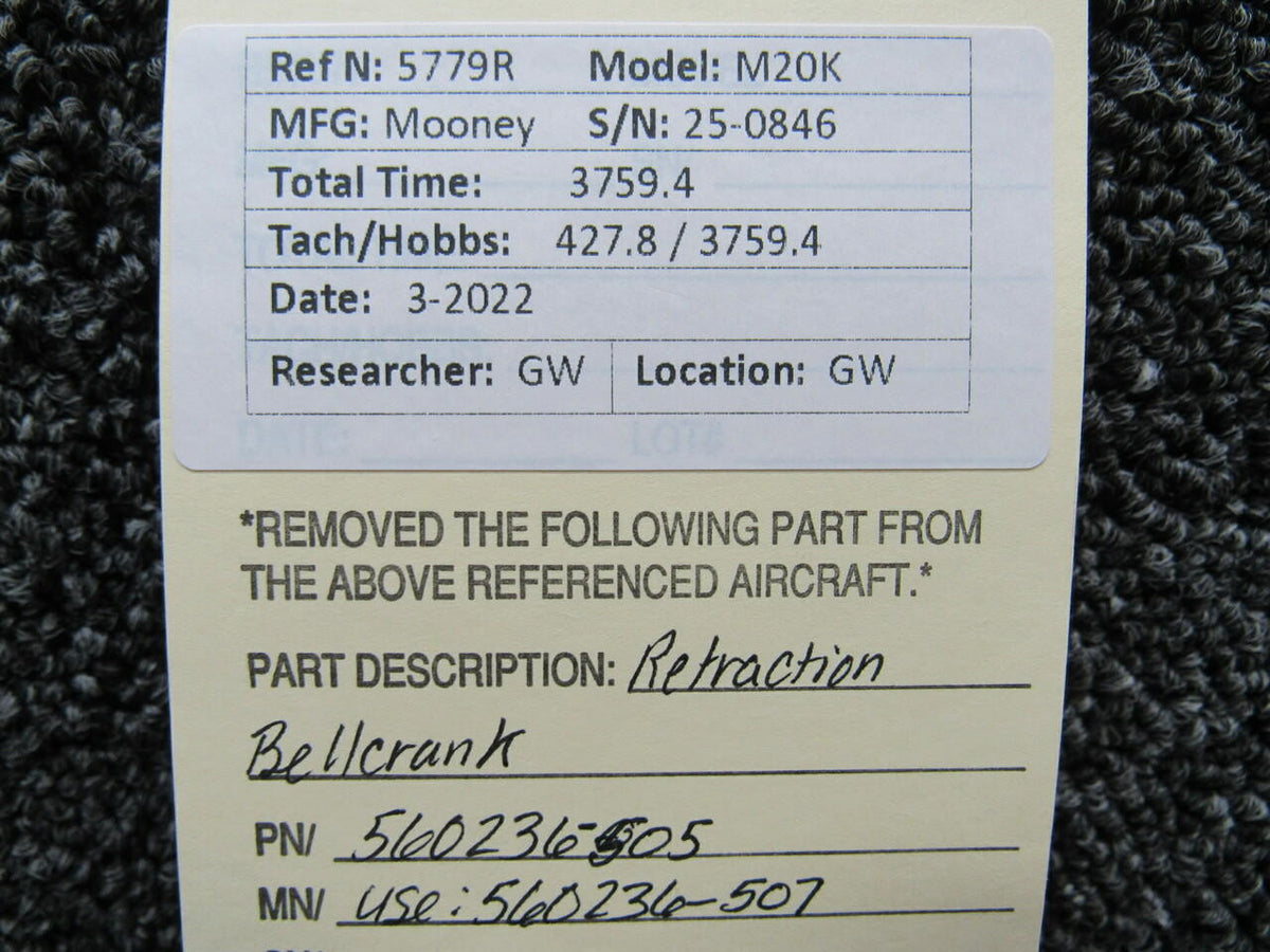 Mooney 560236-505 USE 560236-507 Mooney M20K Retraction Bellcrank