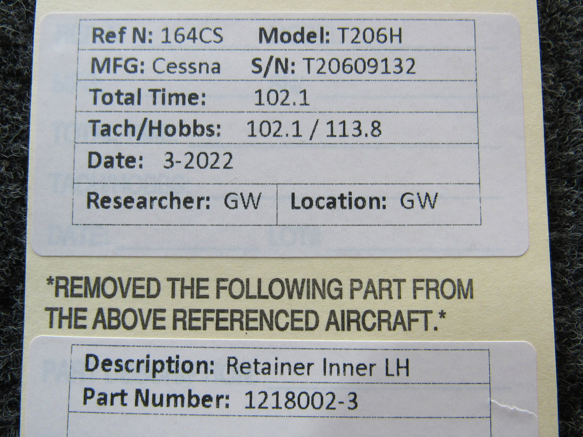 1218002-3 Cessna T206H Retainer Inner LH BAS Part Sales | Airplane Parts