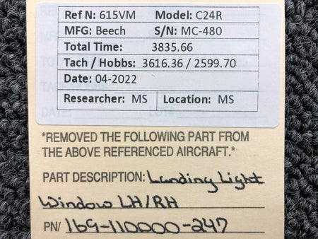169-110000-247  Beechcraft C24R Landing Light Window LH / RH BAS Part Sales | Airplane Parts
