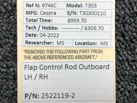 Cessna Aircraft Parts 2522119-2 Cessna T303 Flap Control Rod Outboard LH / RH