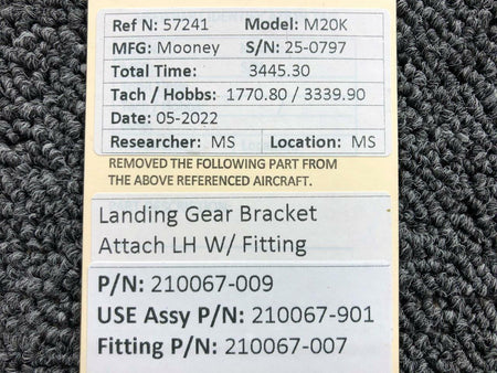 Mooney Aircraft Parts and Accessories 210067-009 / 210067-007 Mooney M20K Landing Gear Attach Bracket LH W/ Fitting