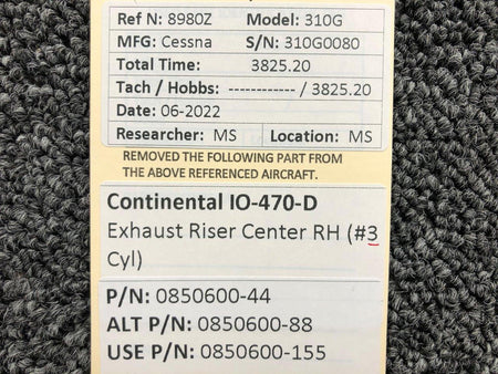 Continental 0850600-44 USE 0850600-155 Continental IO-470-D Exhaust Riser Center RH