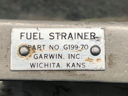 G199-70B Garwin Fuel Strainer Assembly BAS Part Sales | Airplane Parts