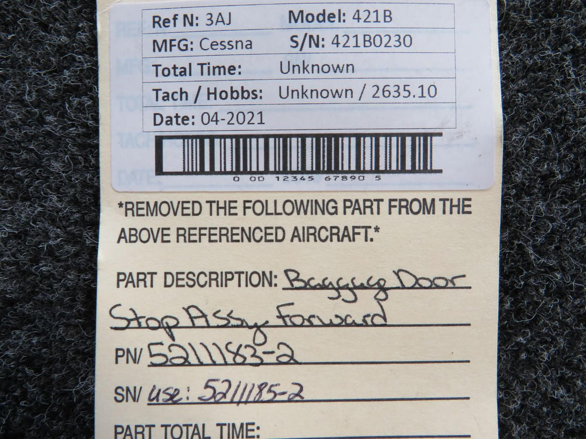 Cessna Aircraft Parts 5211183-2 USE 5211185-2 Cessna 421B Baggage Door Stop Assembly Forward